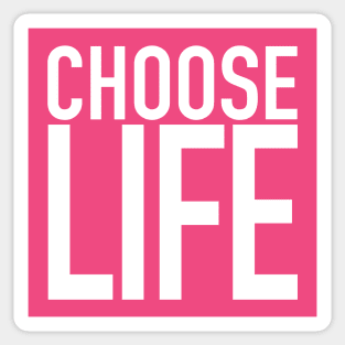 Choose Life Sticker